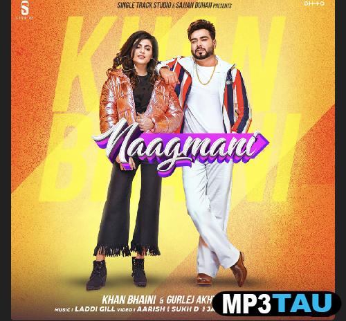 Naagmani-ft-Gurlez-Akhter Khan Bhaini mp3 song lyrics